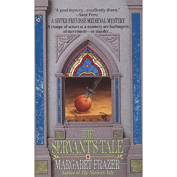 The Servant's Tale / A Dame Frevisse Mystery Bd.2, Margaret Frazer