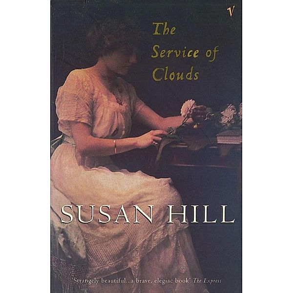 The Service Of Clouds, Susan Hill