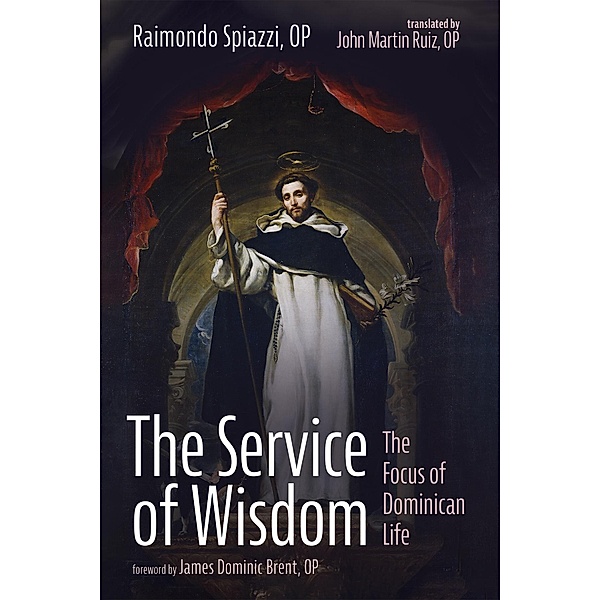 The Service of Wisdom, Raimondo OP Spiazzi
