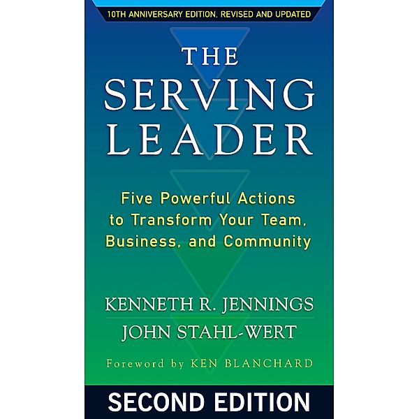 The Serving Leader, Ken Jennings, John Stahl-Wert