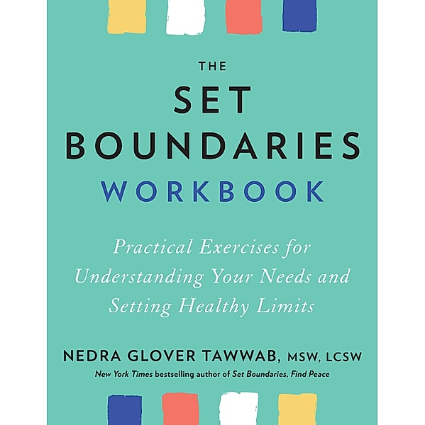 The Set Boundaries Workbook, Nedra Glover Tawwab