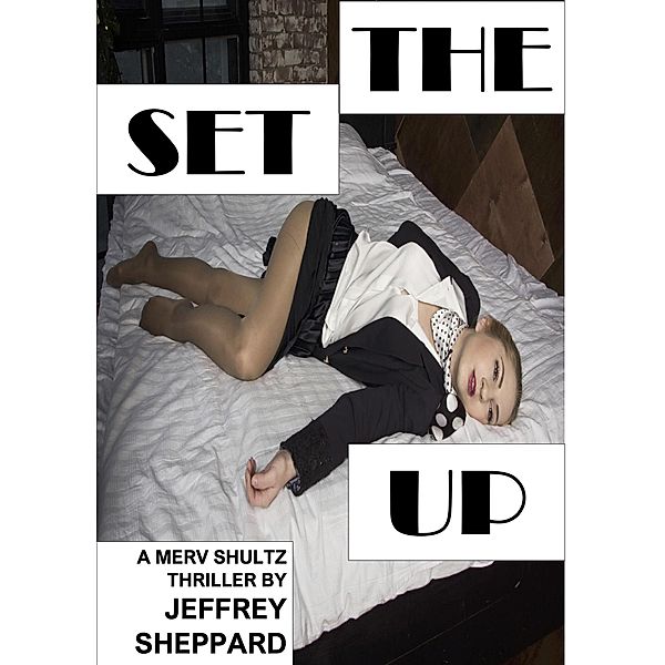 The Set Up, Jeffrey Sheppard