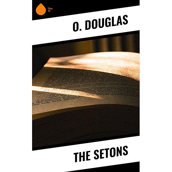 The Setons, O. Douglas