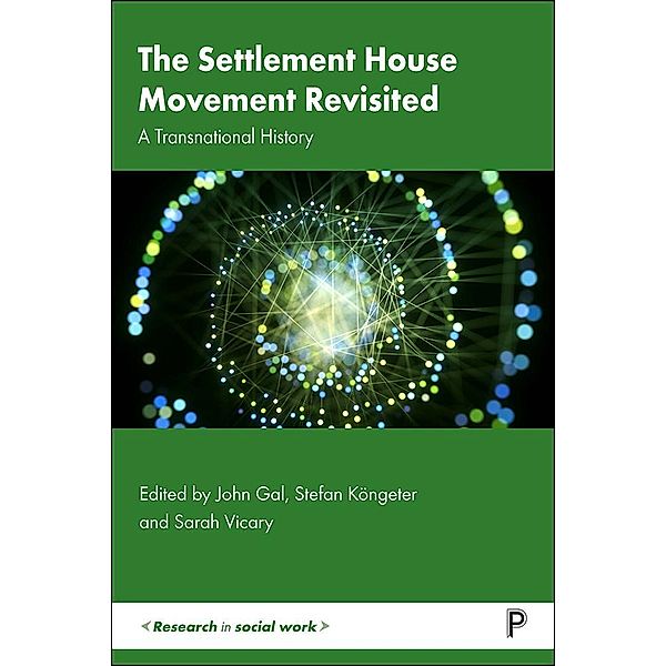 The Settlement House Movement Revisited