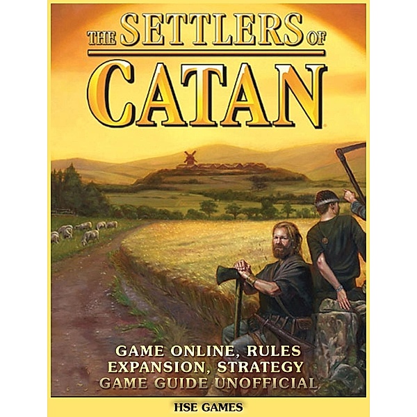 The Settlers of Catan Game Online, Rules Expansion, Strategy Game Guide Unofficial, Hse Games