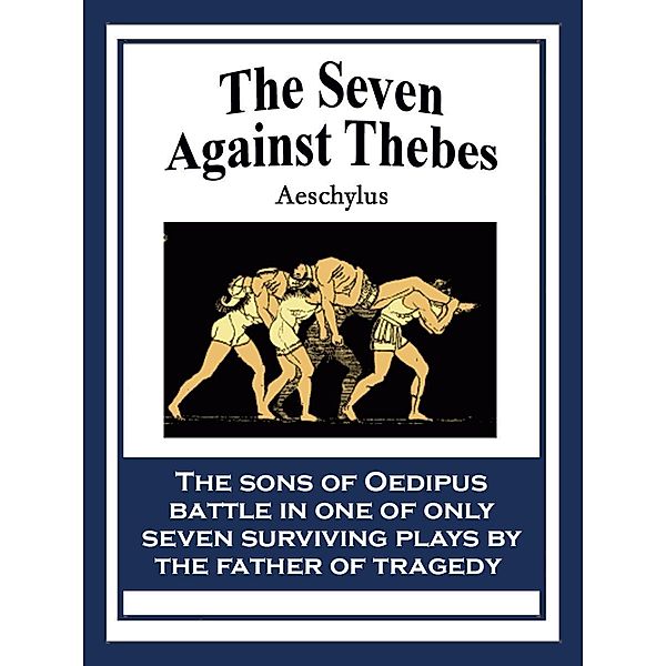 The Seven Against Thebes / SMK Books, Aeschylus