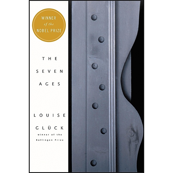The Seven Ages, Louise Gluck