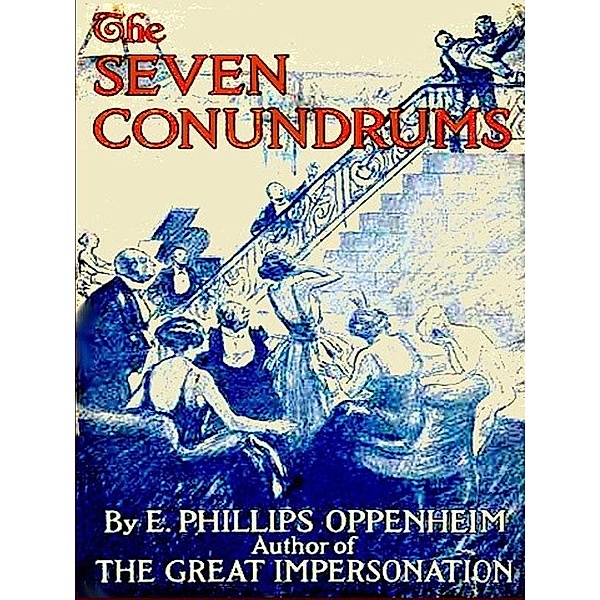 The Seven Conundrums, E. Phillips Oppenheim