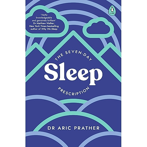 The Seven-Day Sleep Prescription, Aric Prather