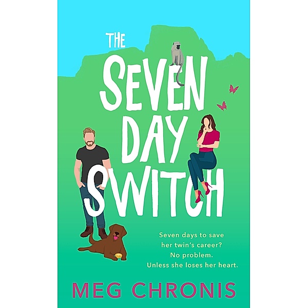 The Seven Day Switch, Meg Chronis