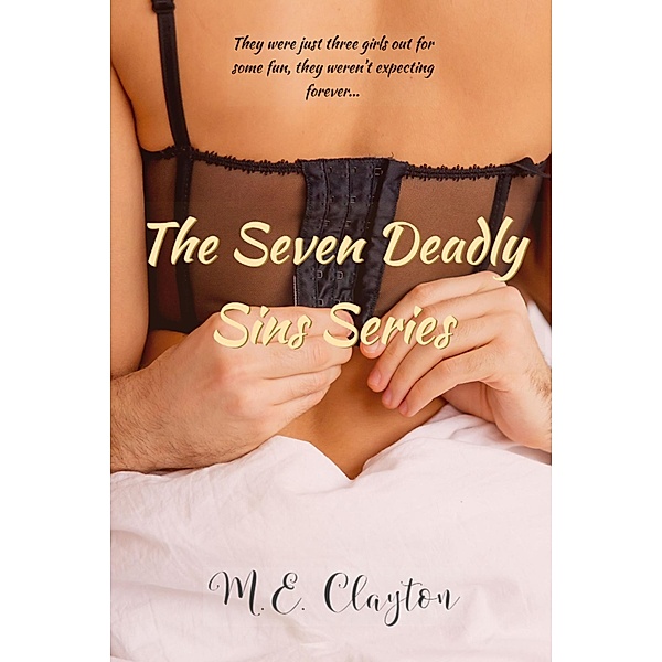 The Seven Deadly Sins Series, M. E. Clayton