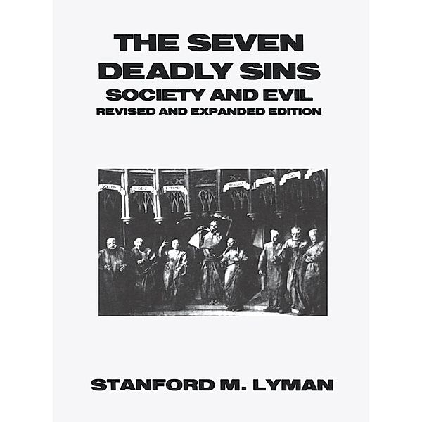 The Seven Deadly Sins / Seven Deadly Sins, Stanford M. Lyman