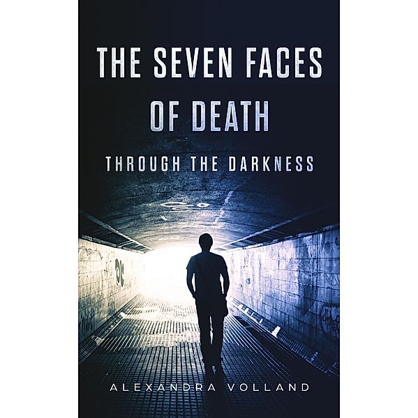 The Seven Faces of Death / The Seven Faces of Death Bd.1, Alexandra Volland