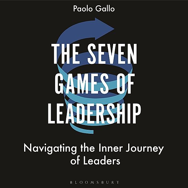 The Seven Games of Leadership, Paolo Gallo