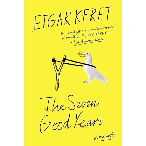 The Seven Good Years, Etgar Keret