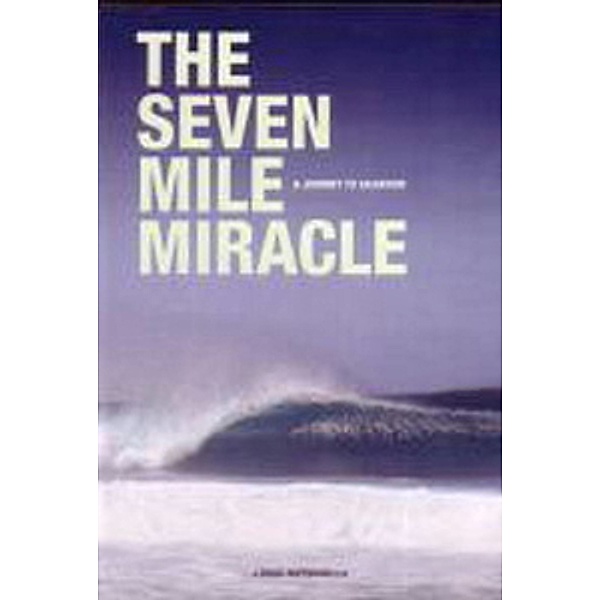 The Seven Mile Miracle, Wellenreiten