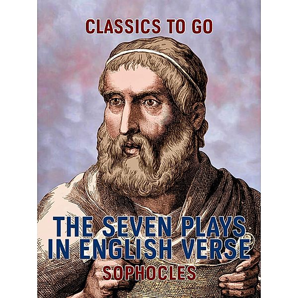 The Seven Plays in English Verse, Sophocles