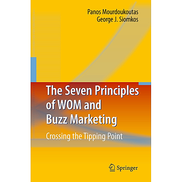 The Seven Principles of WOM and Buzz Marketing, Panos Mourdoukoutas, George J. Siomkos