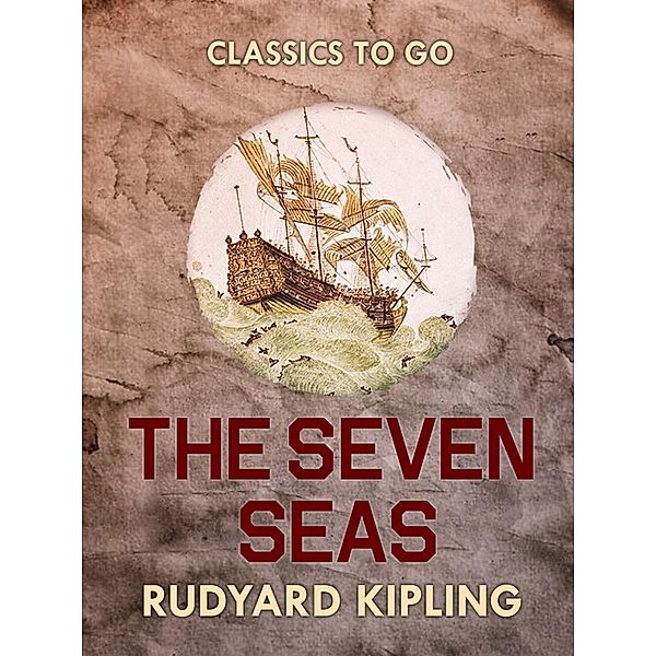 The Seven Seas, Rudyard Kipling