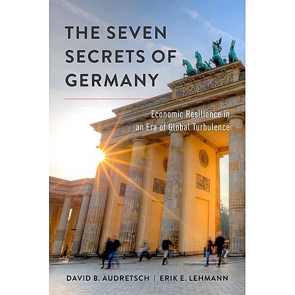 The Seven Secrets of Germany, David B. Audretsch, Erik E. Lehmann