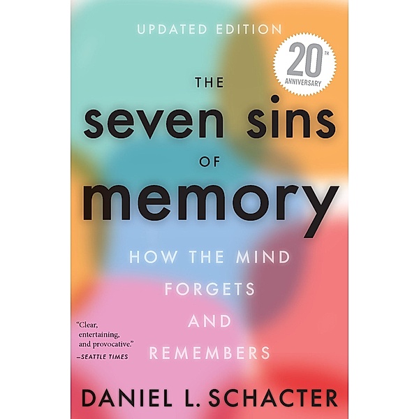 The Seven Sins of Memory, Daniel L. Schacter