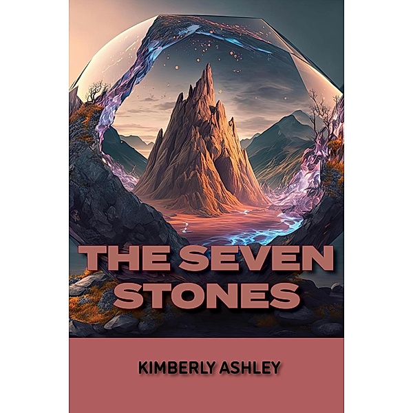 The Seven Stones, Kimberly Ashley