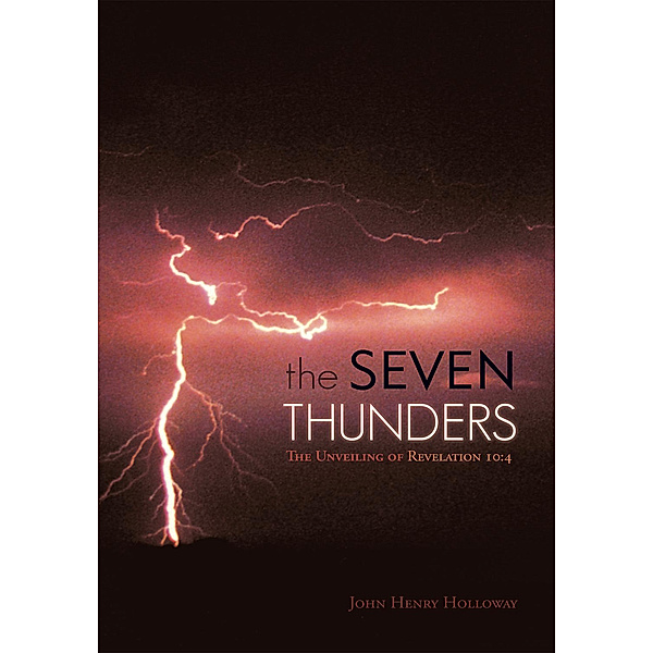 The Seven Thunders, John Henry Holloway