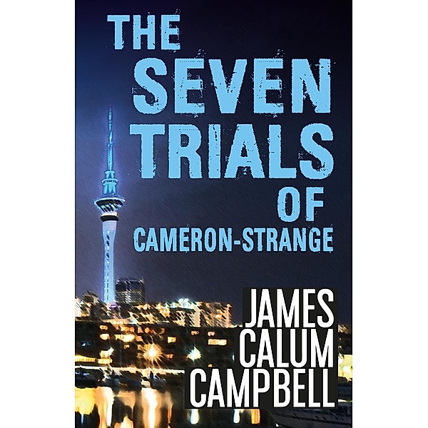 The Seven Trials of Cameron-Strange, James Calum Campbell