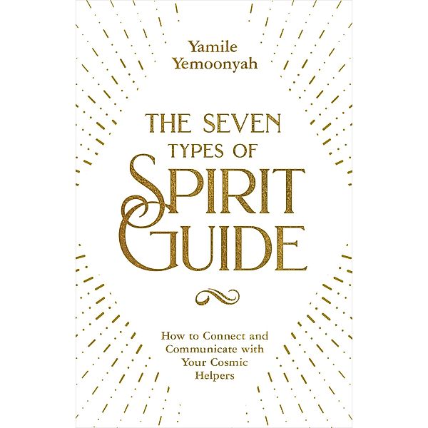 The Seven Types of Spirit Guide, Yamile Yemoonyah