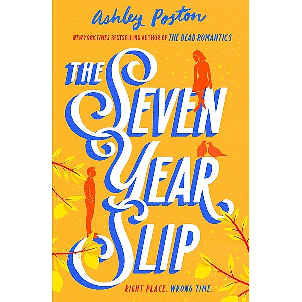 The Seven Year Slip, Ashley Poston