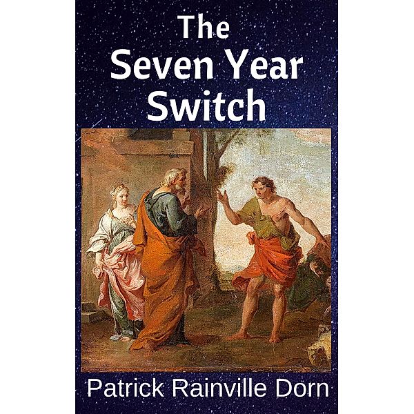 The Seven Year Switch, Patrick Rainville Dorn