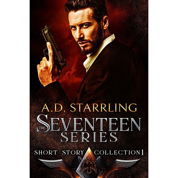 The Seventeen Series Short Story Collection 1 (Seventeen Series Short Stories #1-3), Ad Starrling