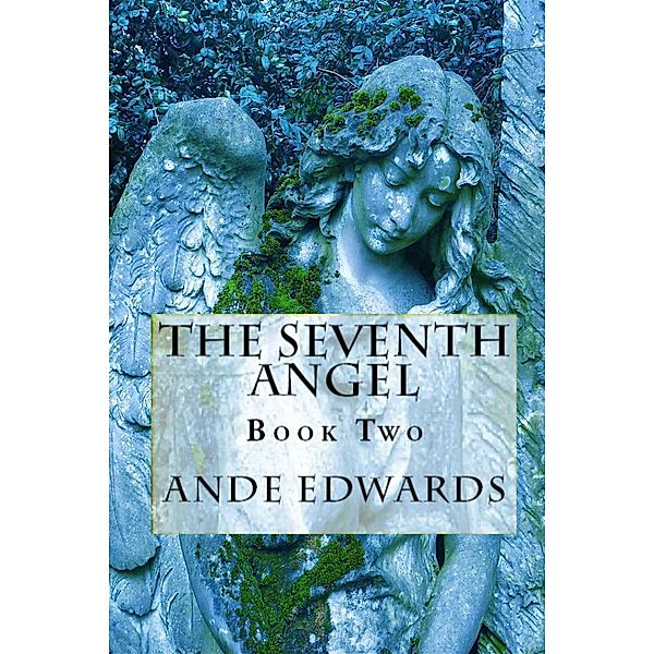 The Seventh Angel (The Prophet Series) / The Prophet Series, Ande Edwards