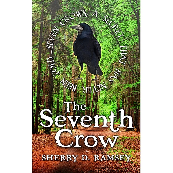 The Seventh Crow, Sherry D. Ramsey
