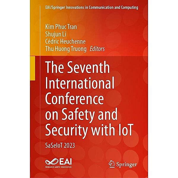 The Seventh International Conference on Safety and Security with IoT / EAI/Springer Innovations in Communication and Computing