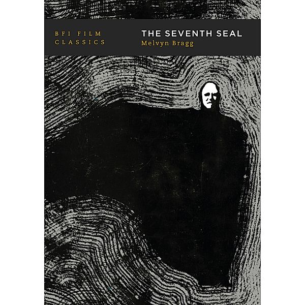 The Seventh Seal / BFI Film Classics, Melvyn Bragg