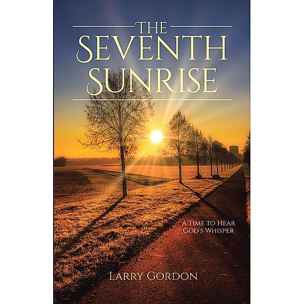The Seventh Sunrise, Larry Gordon