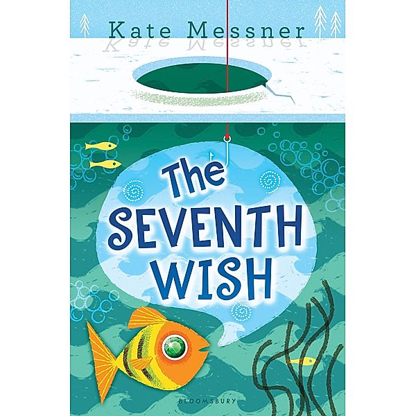 The Seventh Wish, Kate Messner