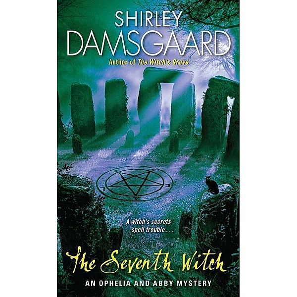 The Seventh Witch / Abby and Ophelia Series Bd.5, Shirley Damsgaard