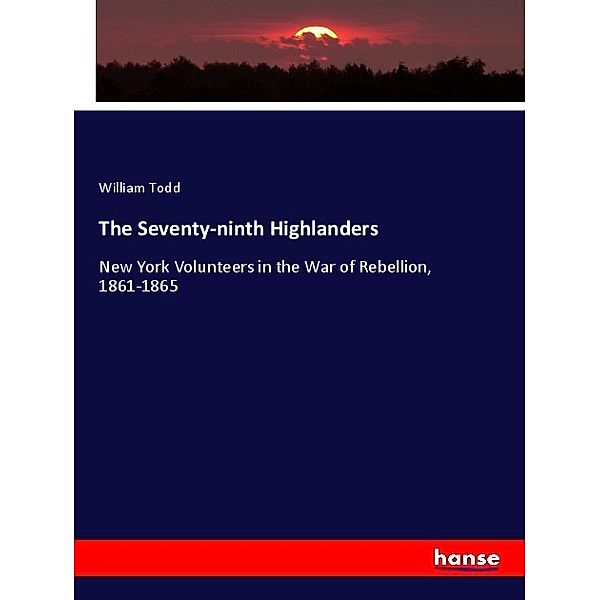 The Seventy-ninth Highlanders, William Todd