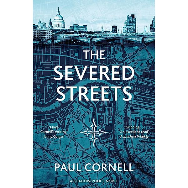 The Severed Streets, Paul Cornell