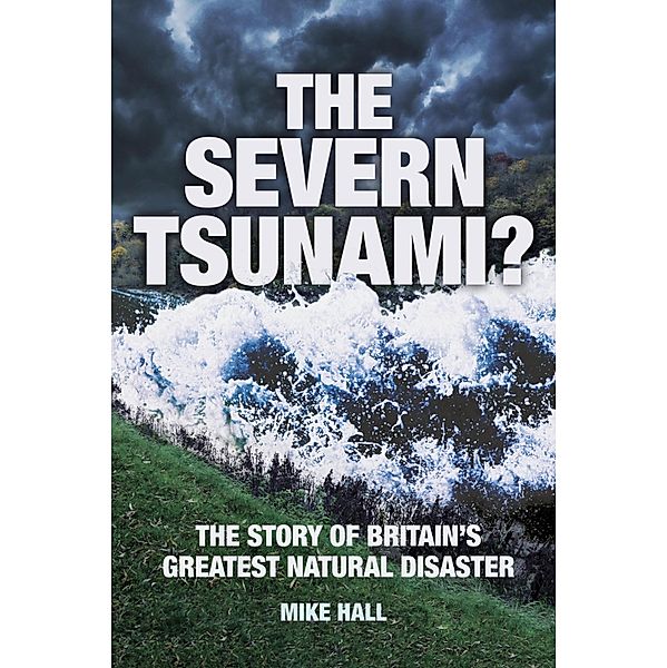 The Severn Tsunami?, Mike Hall