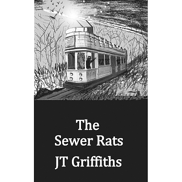 The Sewer Rats, JT Griffiths