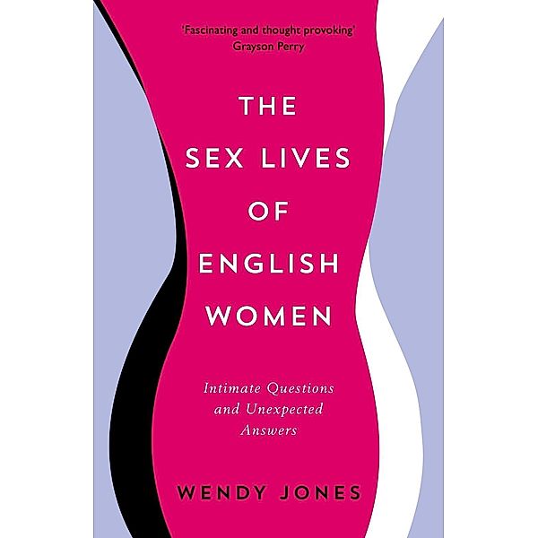 The Sex Lives of English Women, Wendy Jones