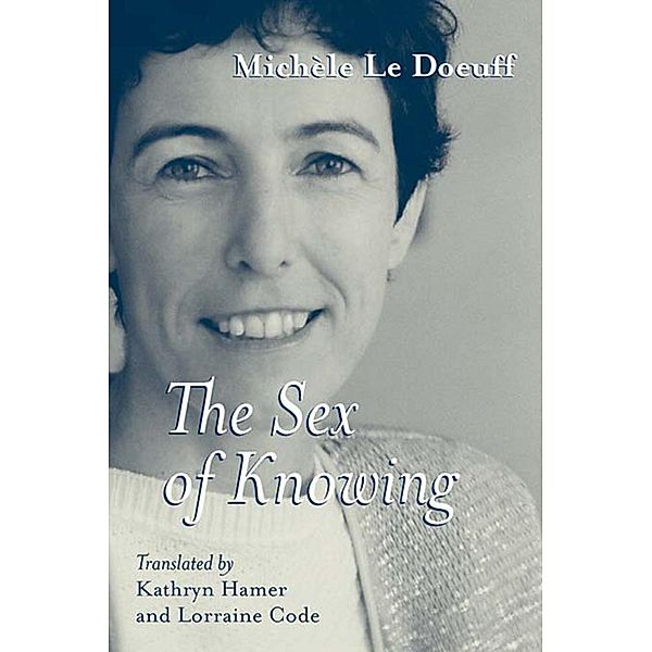 The Sex of Knowing, Michèle Le Doeuff