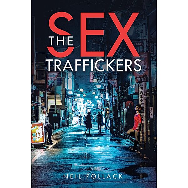 The Sex Traffickers, Neil Pollack