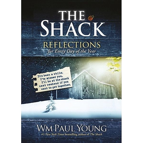 The Shack: Reflections for Every Day of the Year, Wm Paul Young