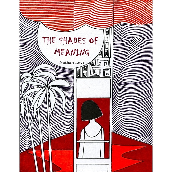 The Shades of Meaning, Nathan Levi
