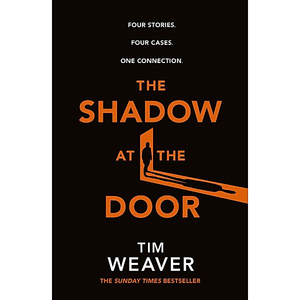 The Shadow at the Door, Tim Weaver