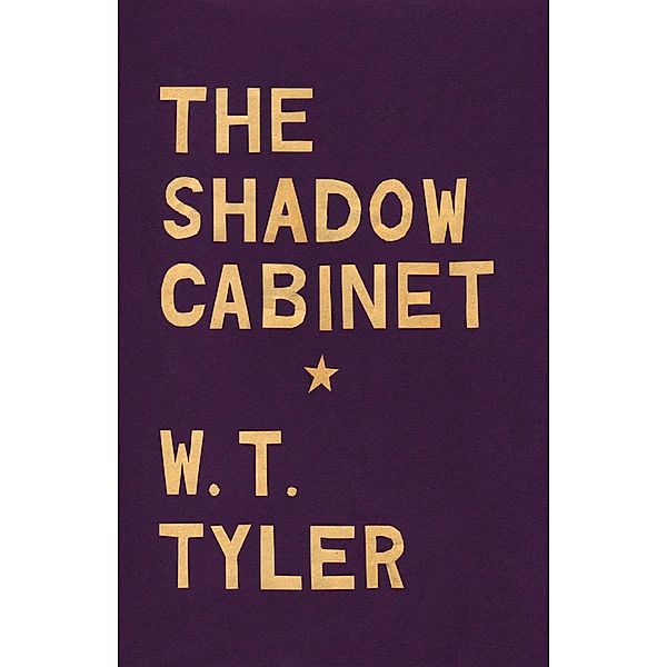 The Shadow Cabinet, W. T. Tyler